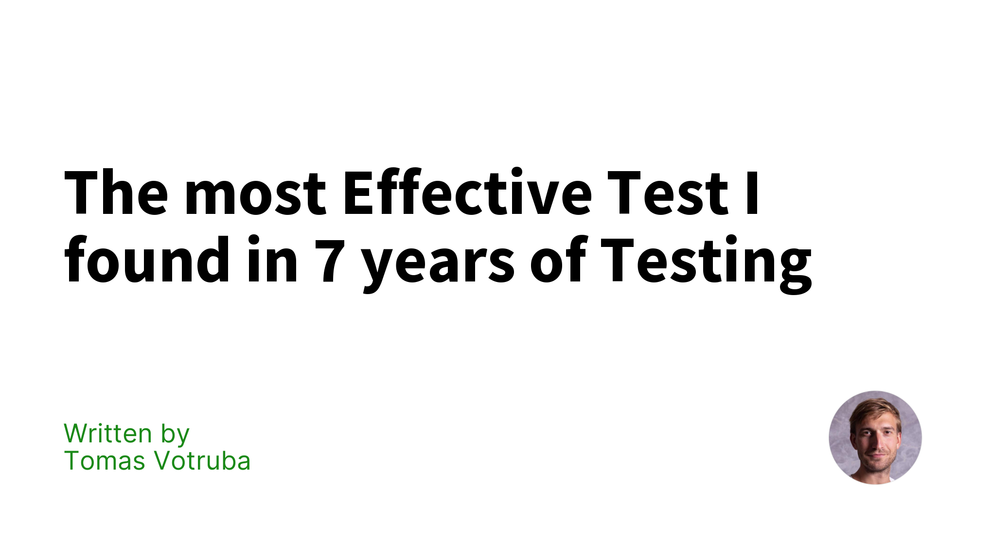 The Most Effective Test I Found In 7 Years Of Testing Tomas Votruba